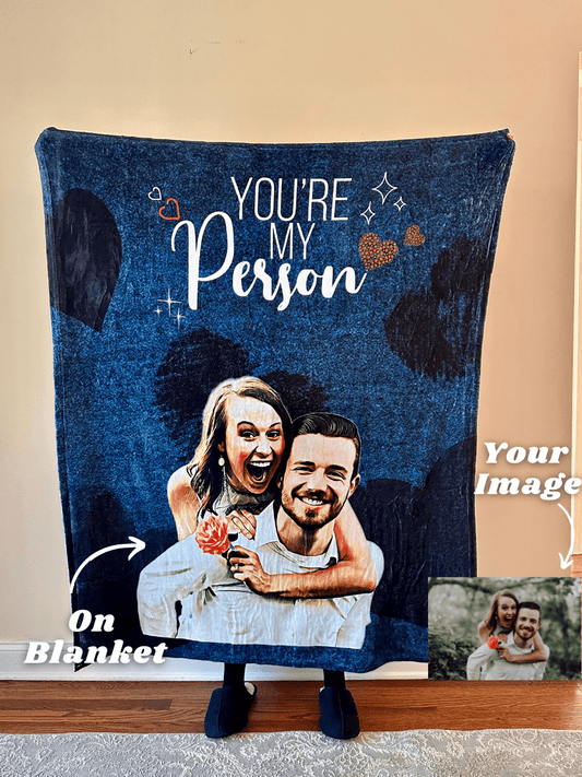 You're My Person Custom Fleece Blanket